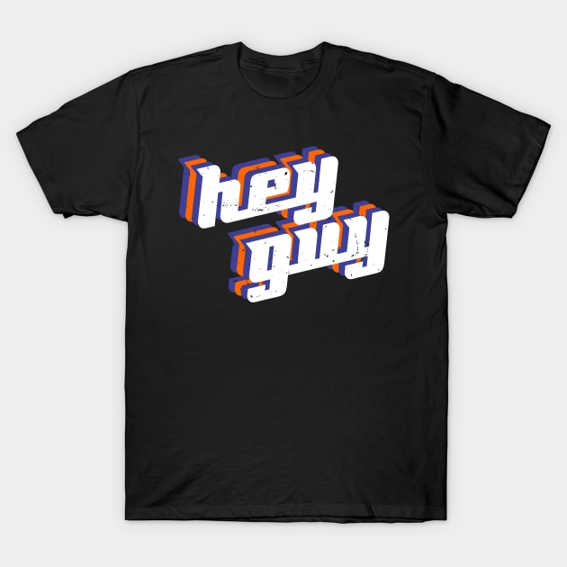 hey guy 2020 gift T-Shirt by khalisa